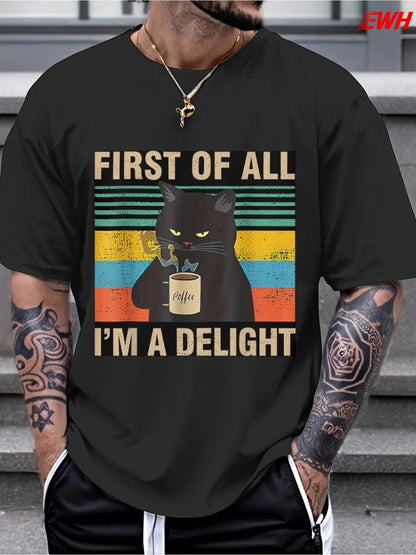 1pc "First Of All I'm A Delight" Sarcastic Angry Cat Print 100% Cotton T-Shirt for Men