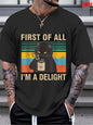 1pc "First Of All I'm A Delight" Sarcastic Angry Cat Print 100% Cotton T-Shirt for Men